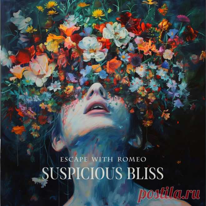 Escape With Romeo - Suspicious Bliss (2024) 320kbps / FLAC