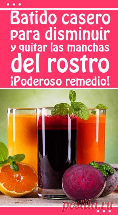 Batido casero para disminuir y quitar las manchas del rostro. ¡Poderoso remedio!