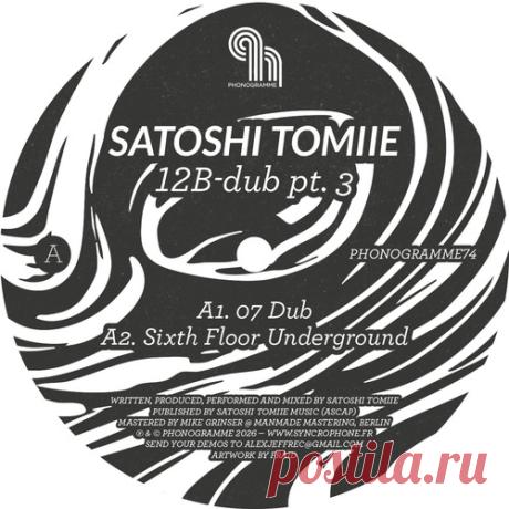 Satoshi Tomiie - 12B Dub, Pt. 3 [PHONOGRAMME74] free download mp3 music 320kbps