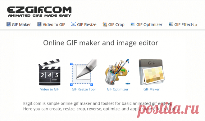 Animated GIF editor and GIF maker Easy to use online animated GIF maker and image editor. Upload and edit GIF images for free. Create, crop, resize, reverse, optimize and split animated GIFs, cut and resize videos, WebP and APNG animations.
