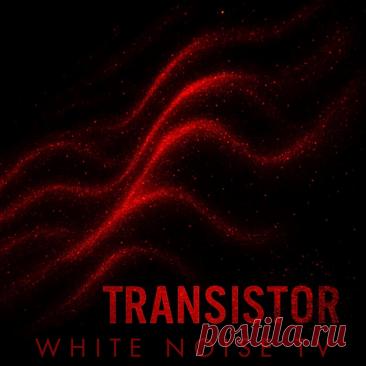 WHITE NOISE TV - Transistor (EP) (2025) 320kbps / FLAC