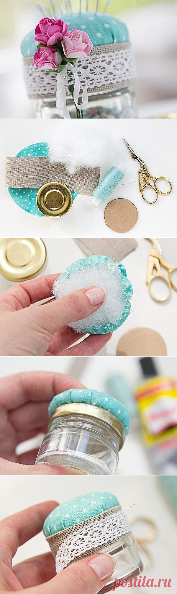 ​Красота в каждой детали: как сделать игольницу из баночки — Сделай сам, идеи для творчества - DIY Ideas