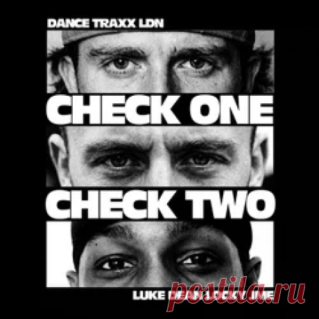 Luke Dean, Locky (UK), Jme - Check One, Check Two (Extended Mix) | 4DJsonline.com