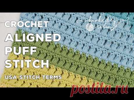Crochet Aligned Puff Stitch (Stacked Puff Stitch) - Great for Scarves or Scrap Blankets!