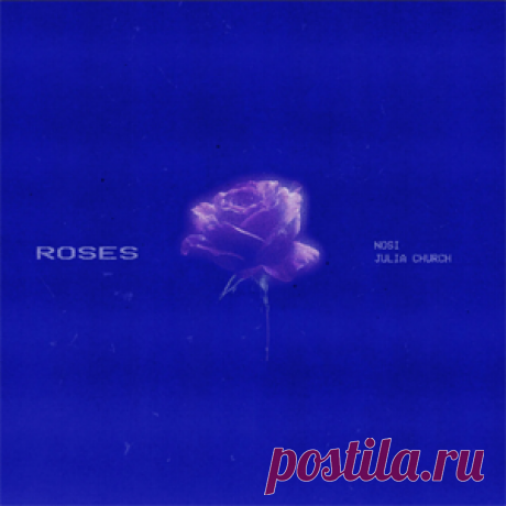Nosi, Julia Church - Roses (Extended Mix) | 4DJsonline.com