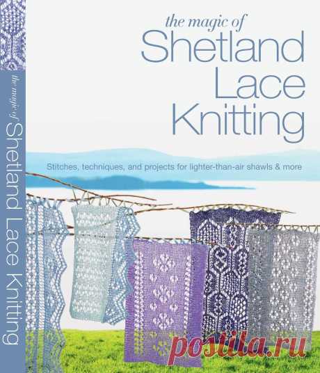 THE MAGIC OF SHETLAND LACE KNITTING
