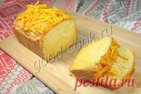 апельсиновый кекс. Рецепт приготовления