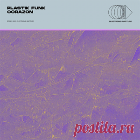 Plastik Funk - Corazon (Extended Mix) | 4DJsonline.com