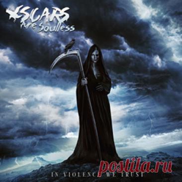 Scars Are Soulless - In Violence We Trust (2026) 320kbps / FLAC
