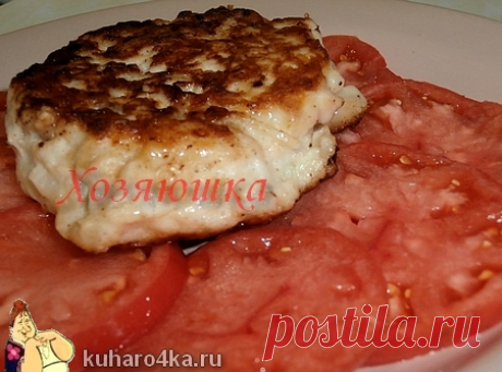 Хозяюшка. Кушать подано! - Котлеты из куриной грудки