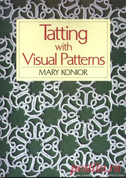 Tatting with Visual Patterns. Mary Konior. Фриволите
