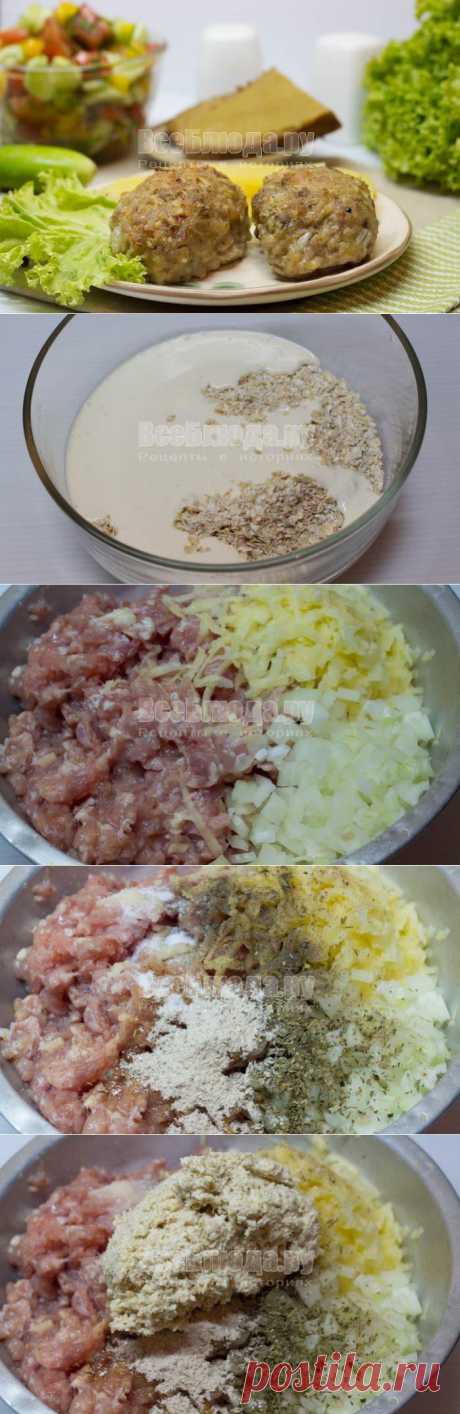 Куриные котлеты с овсяными хлопьями, вкусный рецепт с пошаговыми фото | Все Блюда