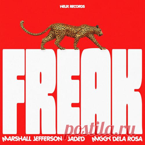 Marshall Jefferson, Jaded, Miggy Dela Rosa - Freak (Extended Mix) | 4DJsonline.com