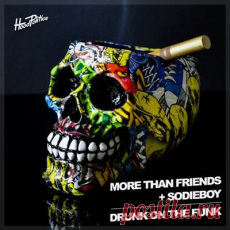 More Than Friends, Sodieboy – Drunk on the Funk