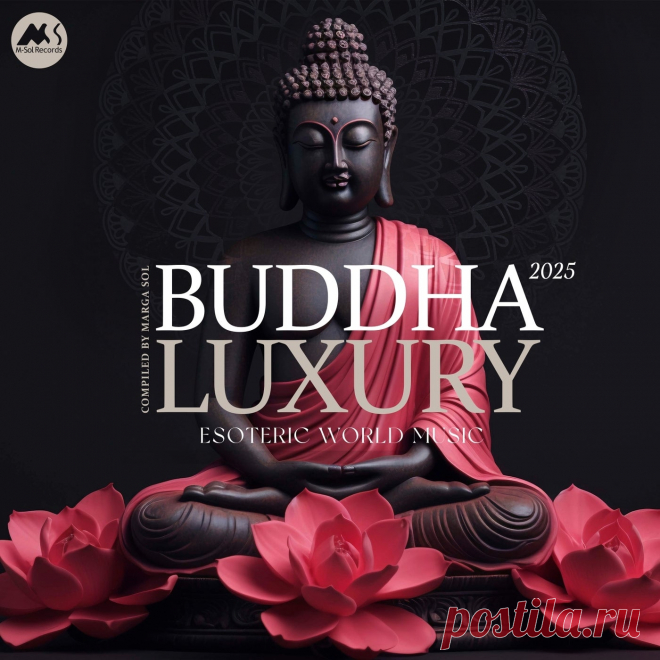 VA - Buddha Luxury 2025 (Compiled by Marga Sol) MSR913 » MinimalFreaks.co