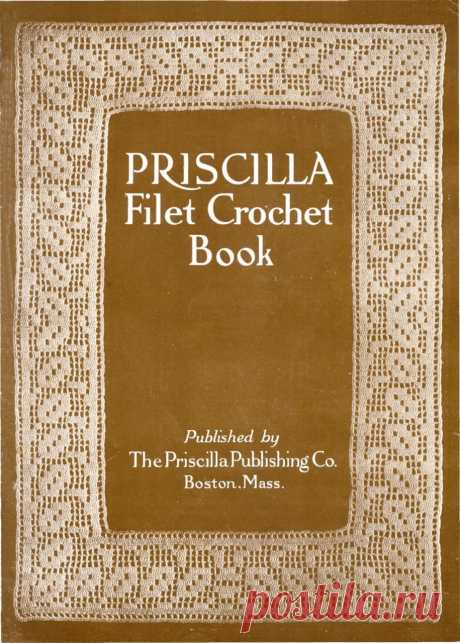 Книга Belle Robinson - Priscilla Filet Croshet Book: A collection of Beautiful Designs in Filet Croshet