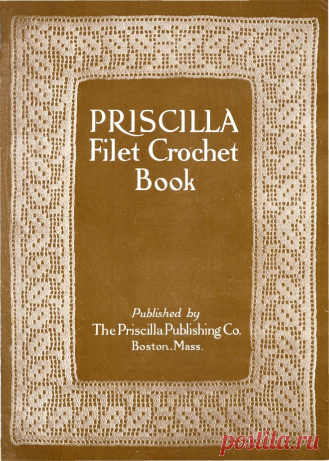 Книга Belle Robinson - Priscilla Filet Croshet Book: A collection of Beautiful Designs in Filet Croshet