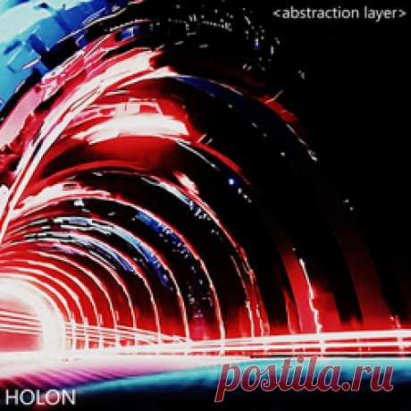 Holon - Abstraction Layer (2025) 320kbps / FLAC