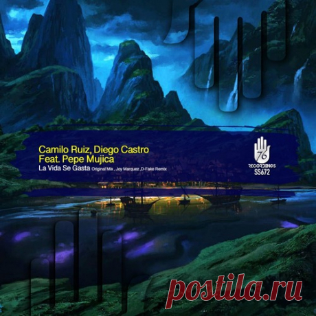 Camilo Ruiz, Diego Castro – La Vida Se Gasta (feat. Pepe Mujica) [SS672]