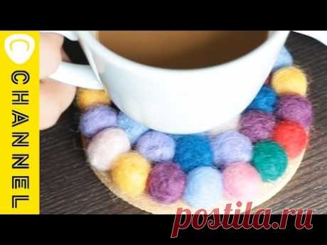 【DIY】カラフルな「フエルトボールコースター」｜C CHANNEL DIY