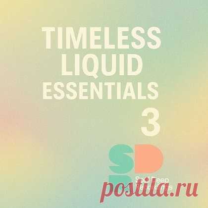Timeless Liquid Essentials: 3 (2025) free download mp3 music 320kbps