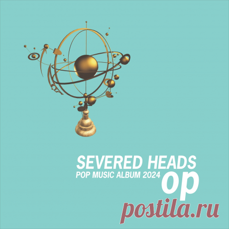 Severed Heads - Op v6. (2024) 320kbps / FLAC