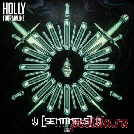 Holly - Tourmaline [Sentinels Records]
