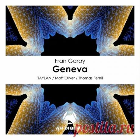 Label: AH Digital
Catalog: AHD338
Released: 2023-10-06
Style: Progressive House
Bitrate: Flac
Tracklist:
01. Geneva (Original Mix) (7:20)
02. Geneva (Taylan Remix) (7:08)
03. Geneva (Matt Oliver Remix) (7:57)
04. Geneva (Thomas Ferell Remix) (8:04)