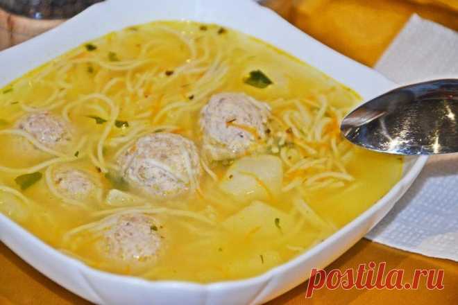 Суп с тефтелями и вермишелью: отзывы | Рецепт 1000.menu