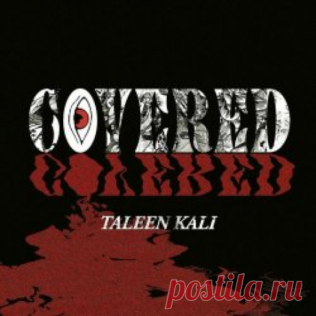 Taleen Kali - Covered (2025) [EP] Artist: Taleen Kali Album: Covered Year: 2025 Country: USA Style: Shoegaze, Post-Punk