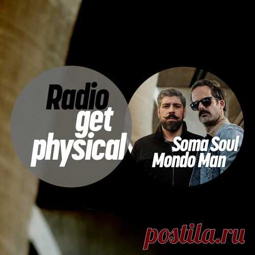 VA - Get Physical Radio by Soma Soul & Mondo Man free download mp3 music 320kbps