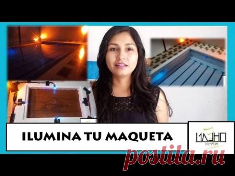 ILUMINA TU MAQUETA | ARQUITECTURA| #TRAZOSDEENSUEÑO
