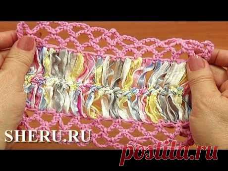 Crochet Hairpin Mesh Lace  Урок 33 Обвязка ленты крючком