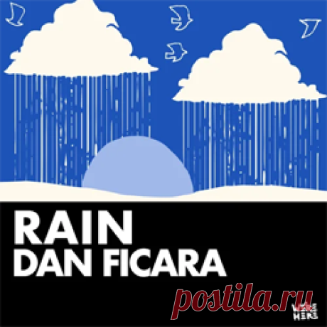 Dan Ficara - Rain | 4DJsonline.com