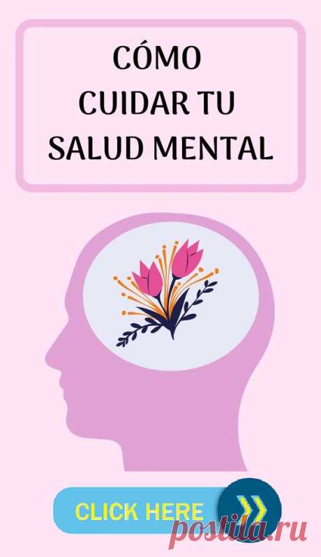 Como cuiadr tu salud mental