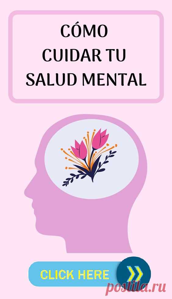 Como cuiadr tu salud mental