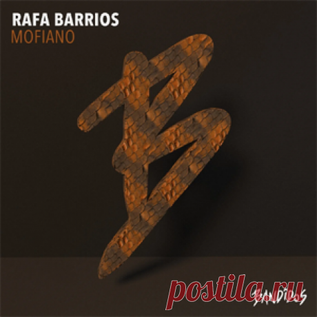 Rafa Barrios - Mofiano | 4DJsonline.com