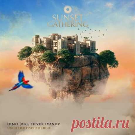 DiMO (BG), Silver Ivanov – Un Hermoso Pueblo