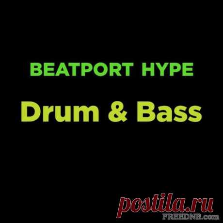 VA — Beatport Hype: Drum & Bass Top 100 (April 2021) USA/UK Download