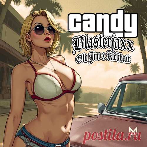 Download Blasterjaxx, Old Jim, Kickbait - Candy (Extended Mix) Label Maxximize Styles Dance / Electro Pop Date 2025-03-14 Catalog # 5021732656469 Length 3:02 Tracks 1