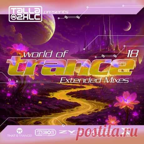 VA - World Of Trance 18 (Extended Mixes) free download mp3 music 320kbps