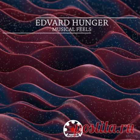 Edvard Hunger – Musical Feels [MYC1110] Edvard Hunger – Musical Feels [MYC1110]