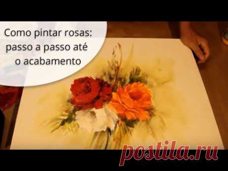 Como pintar rosas - passo a passo do fundo até o acabamento