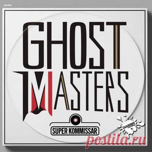 Download GhostMasters - Super Kommissar Label Guareber Recordings Styles Funky House Date 2025-03-07 Catalog # GR1073 Length 4:38 Tracks 1