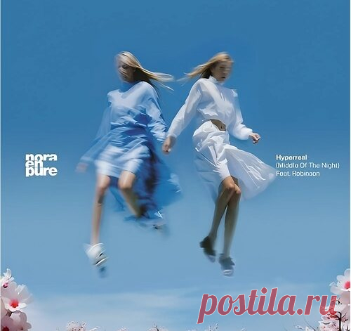 Nora En Pure & Robinson – Hyperreal (Middle Of The Night) free download mp3 music 320kbps