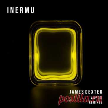 James Dexter – Vapor (Remixes) [INERMU056DJ] Sharing-DB.club