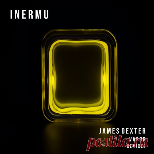 James Dexter – Vapor (Remixes) [INERMU056DJ] Sharing-DB.club