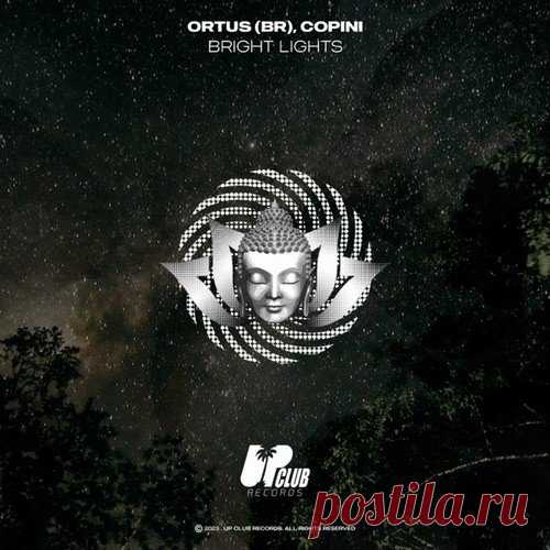 Ortus (BR) & Copini - Bright Lights