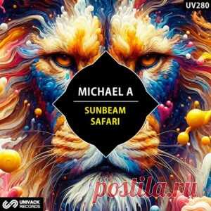 Michael A - Sunbeam / Safari [UV280] - HypeDJ.top