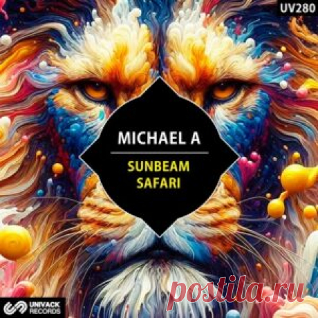 Michael A - Sunbeam / Safari [UV280] - HypeDJ.top